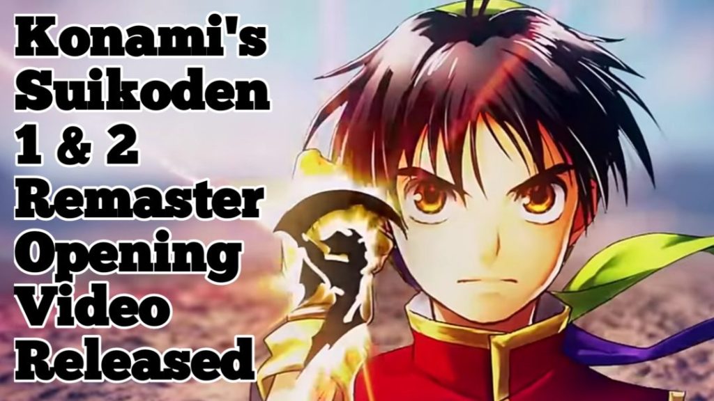 Suikoden 1 and 2 HD Remaster: Official Opening Video Released