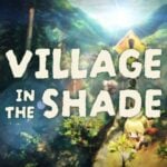 Village in the Shade English Release